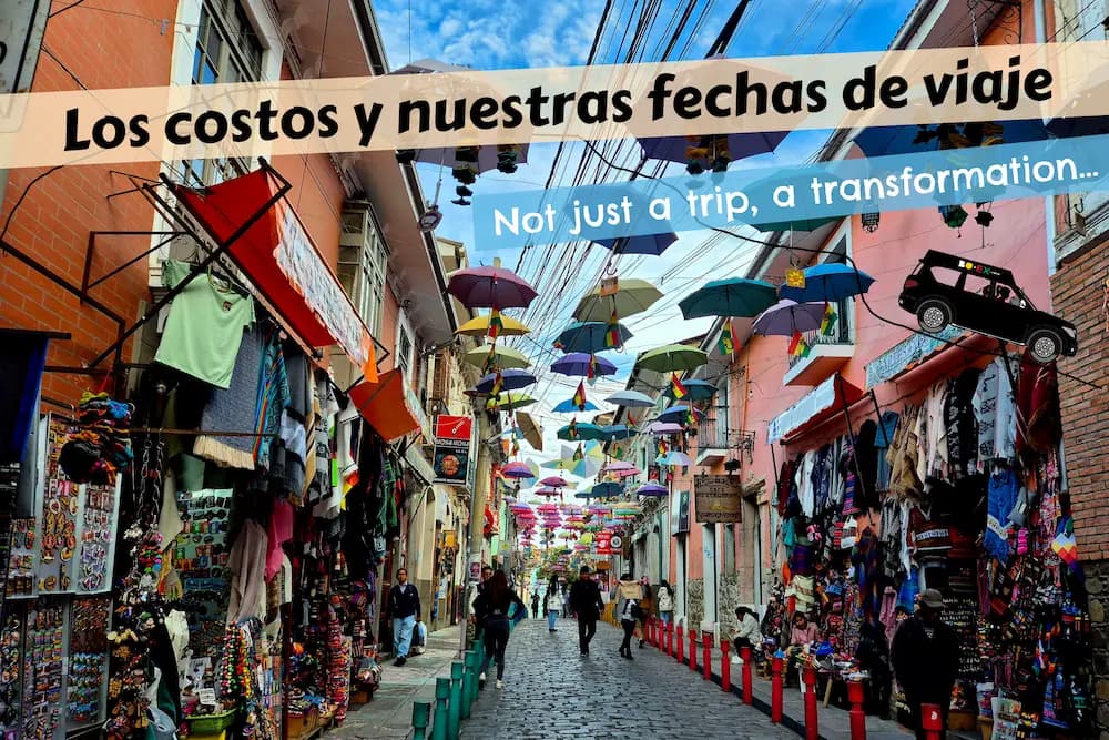 Los costos y nuestras fechas de viaje